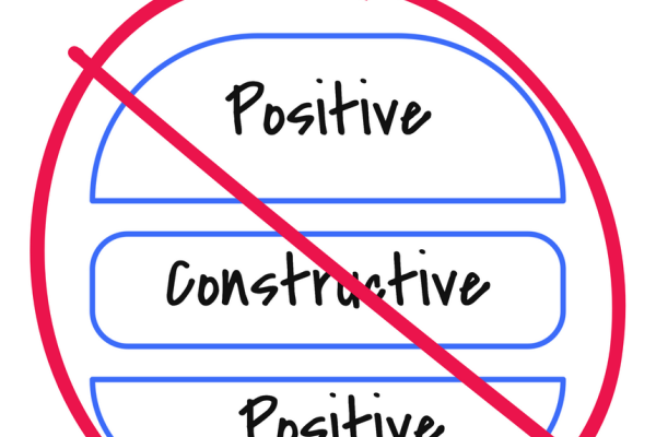 Stop Giving Feedback Sandwiches