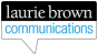 Laurie Brown Communications